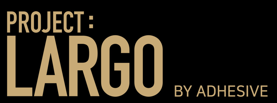 PROJECT:LARGO BY ADHESIVE 로고